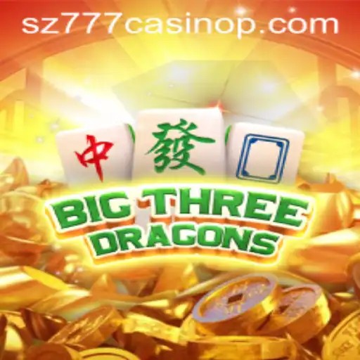 Exploring BigThreeDragons: The New Sensation at sz777 Casino