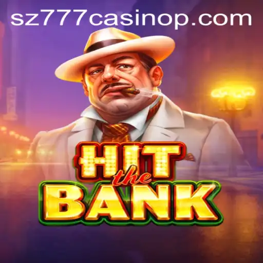 HitTheBank - An Exciting Journey into the World of sz777 casino