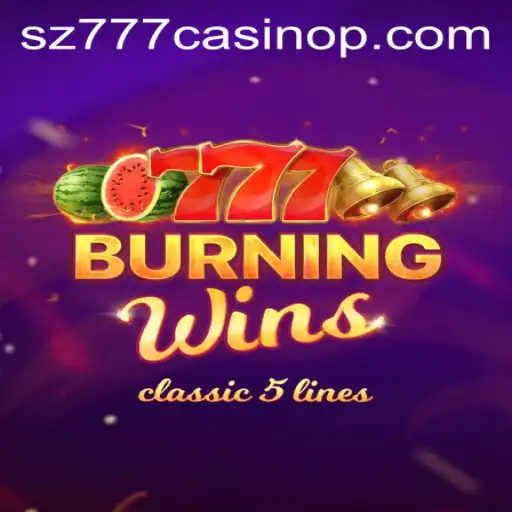 Exploring the Excitement of BurningWins at sz777 Casino