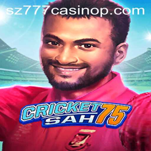 CricketSah75: A New Revolution in Casino Gaming