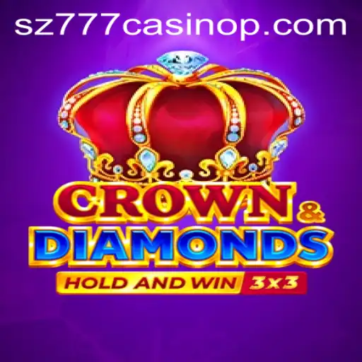 Discover the Excitement of Crowndiamonds at SZ777 Casino