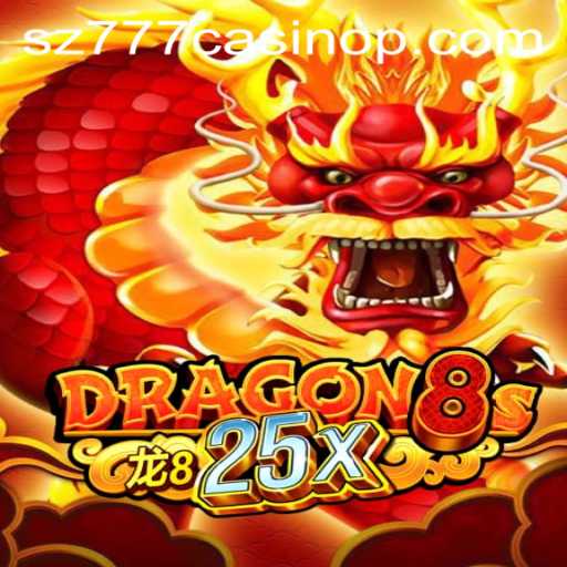 Exploring the Exciting World of Dragon8s25x at SZ777 Casino