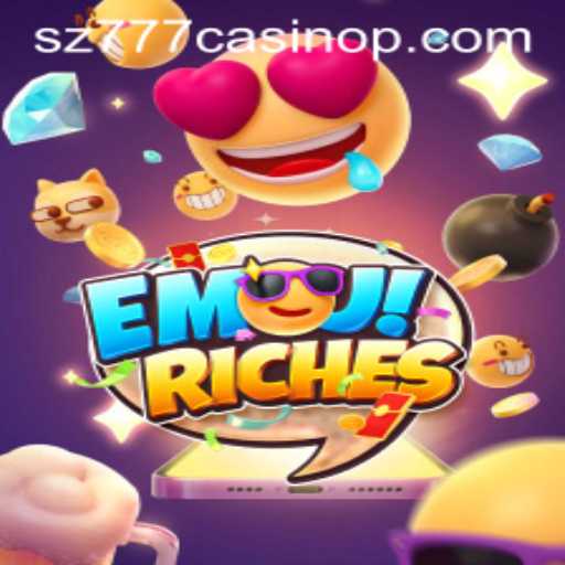 Exploring EmojiRiches and the sz777 Casino