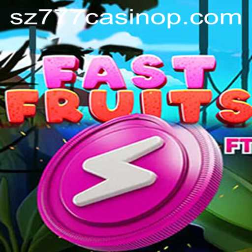 Explore the Thrilling World of FastFruits and SZ777 Casino