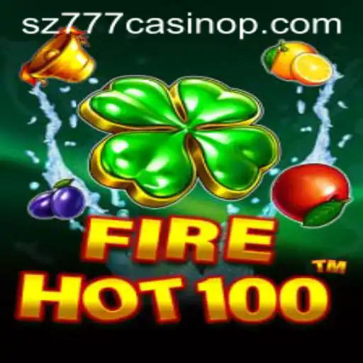Exploring the Thrilling World of FireHot100 at sz777 Casino