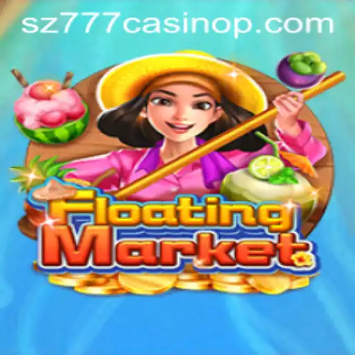 Exploring FloatingMarket: A Thrilling Journey through sz777 Casino
