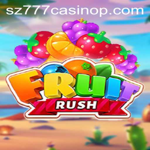Explore the Exciting World of FruitRush: A Thrilling Casino Experience with sz777 Casino
