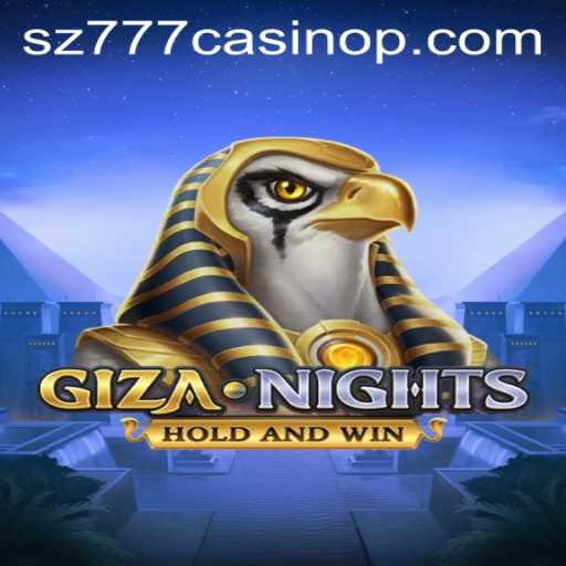 Exploring GizaNights: A Thrilling Adventure in the World of Sz777 Casino