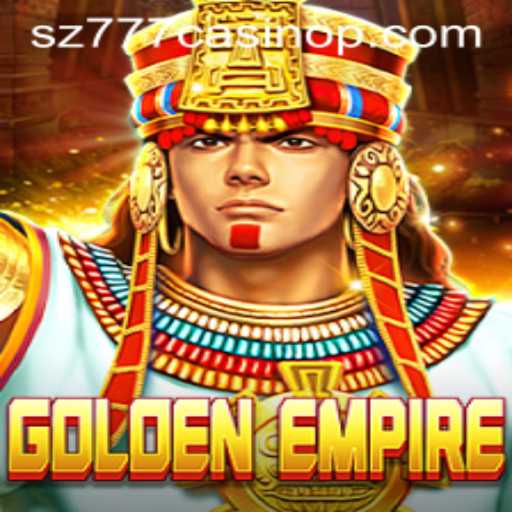 Exciting Journey into GoldenEmpire: The Innovative Game Tied with sz777 Casino