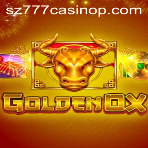 Exploring the Thrills of GoldenOx at SZ777 Casino