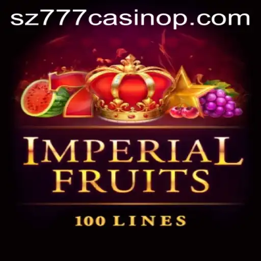 Explore the Thrilling World of ImperialFruits100 at sz777 Casino
