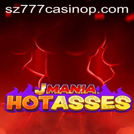 Exploring the Adventurous World of JManiaHotAsses and the Thrill of sz777 Casino