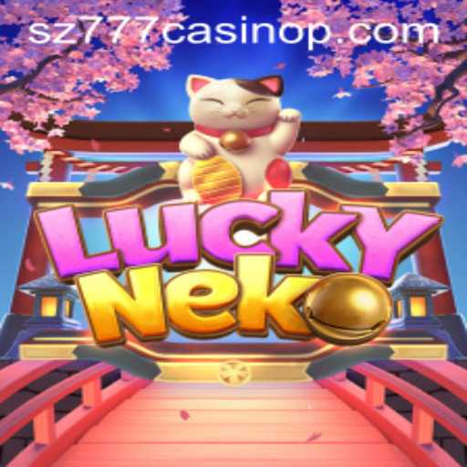 Exploring the Intriguing World of LuckyNeko at sz777 Casino