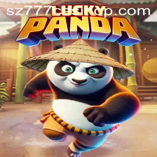 Discover the Excitement of LuckyPanda at SZ777 Casino