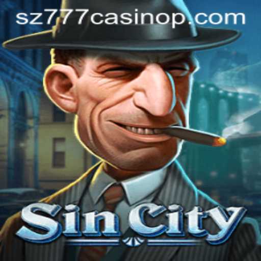 Enter the World of SinCity: Discover the Thrills of SZ777 Casino