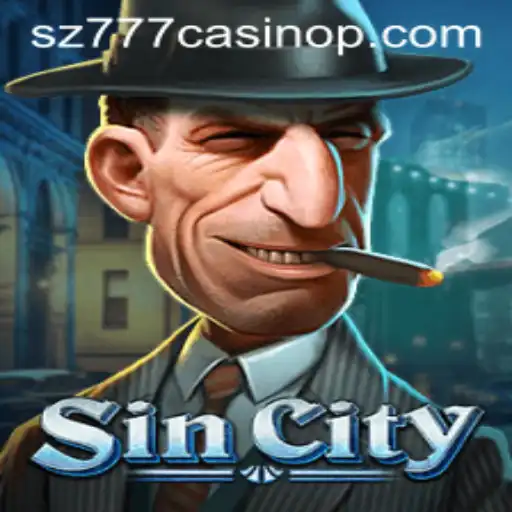 Enter the World of SinCity: Discover the Thrills of SZ777 Casino