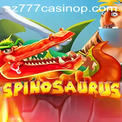 Discover the Thrills of Spinosaurus: A Unique Casino Experience at SZ777